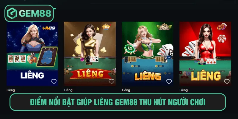 Điểm nổi bật giúp Liêng gem88 thu hút người chơi