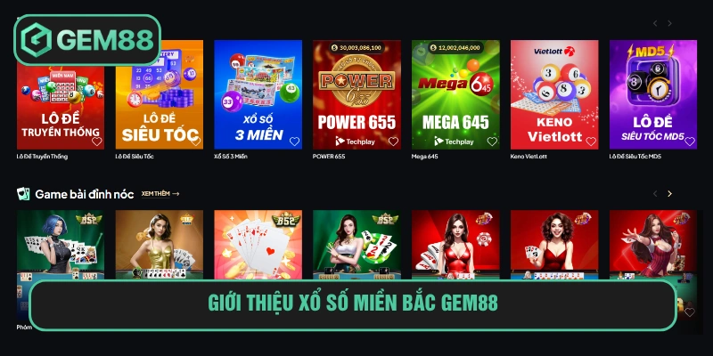 Xổ số miền Bắc tại Gem88 thu hút đông đảo người chơi