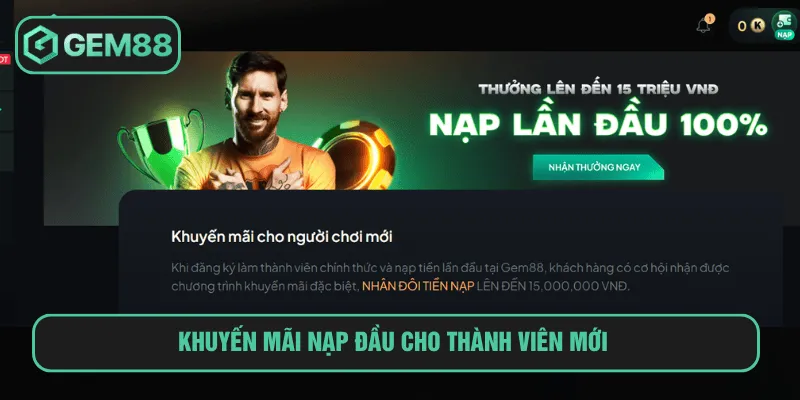 Khuyến mãi nạp đầu cho thành viên mới 