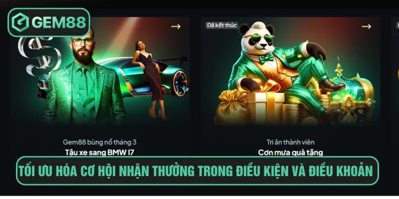 Tối ưu hóa cơ hội nhận thưởng trong điều kiện và điều khoản