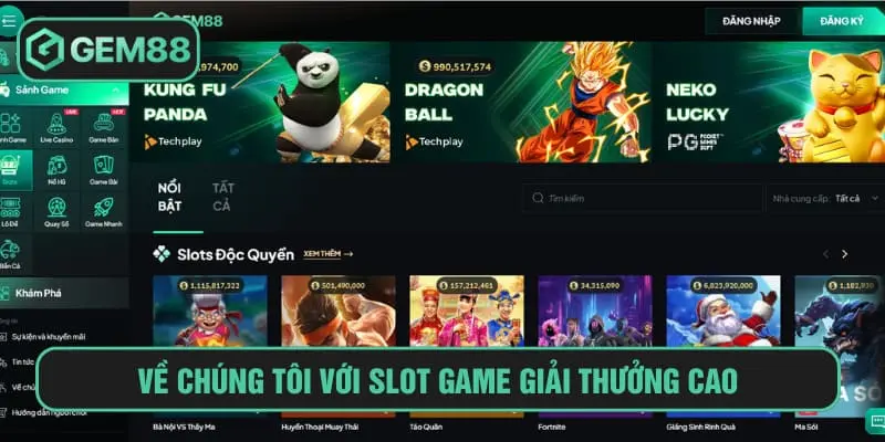 Về chúng tôi với slot game giải thưởng cao