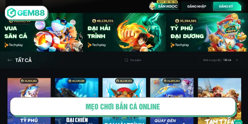 mẹo chơi bắn cá online